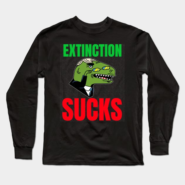 Extinction Sucks Long Sleeve T-Shirt by TJWDraws